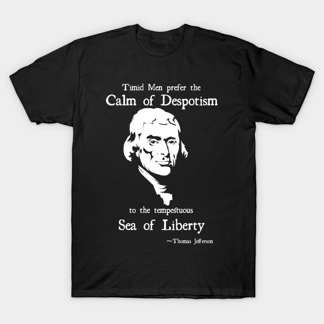 Thomas Jefferson Sea of Liberty T-Shirt by TidesOfLiberty